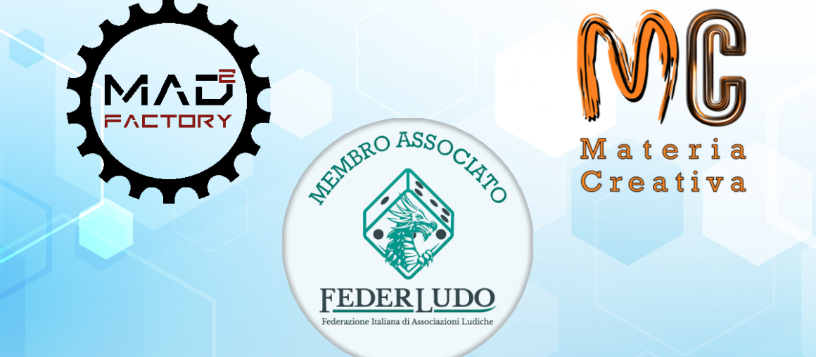 Due nuove associazioni ludiche entrano a far parte di Federludo: Mad 2 Factory e Materia Creativa